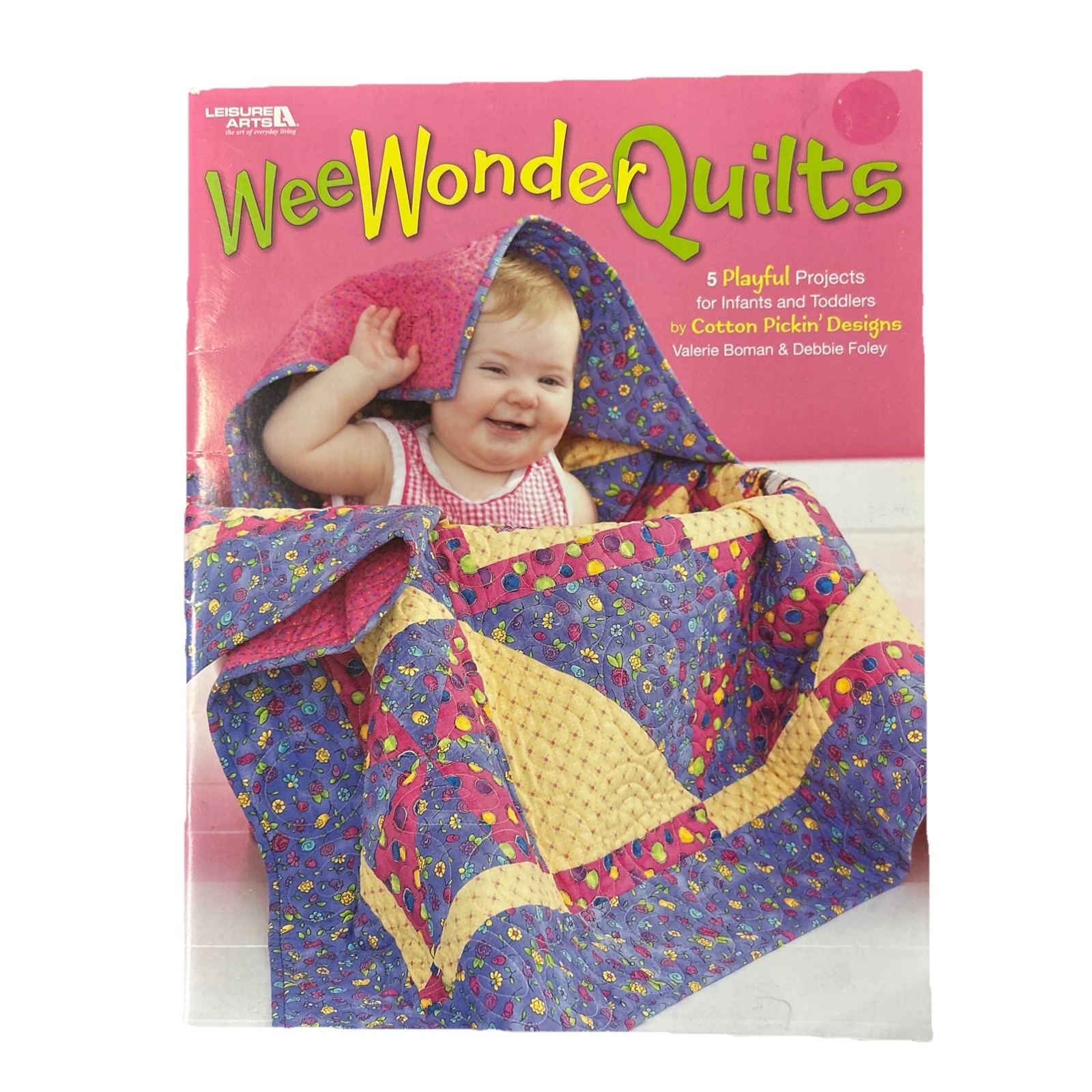 WEE WONDER QUILTS, 5 Playful Projects – LEISURE ARTS Craft Book