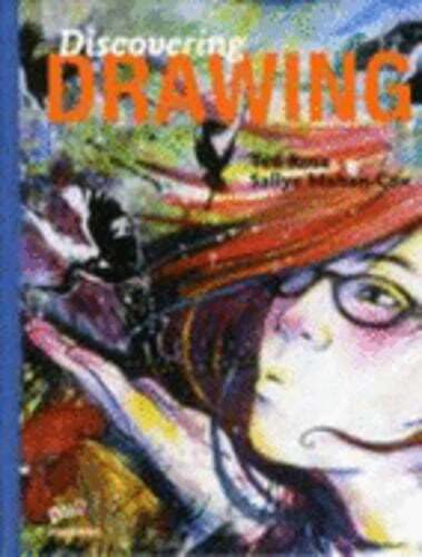 Discovering Drawing: Student Book by Ted Rose: Used