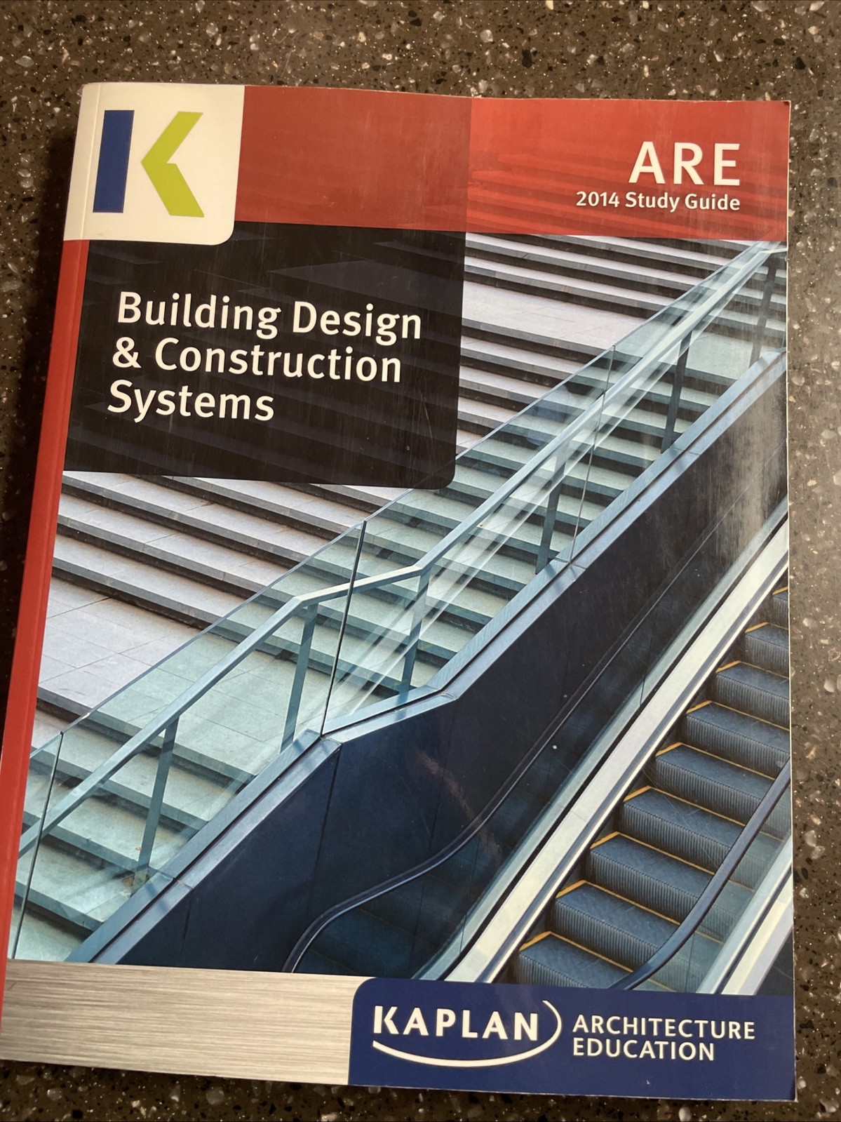 Kaplan ARE 2014 Study Guide Building Design & Construction Systems Book