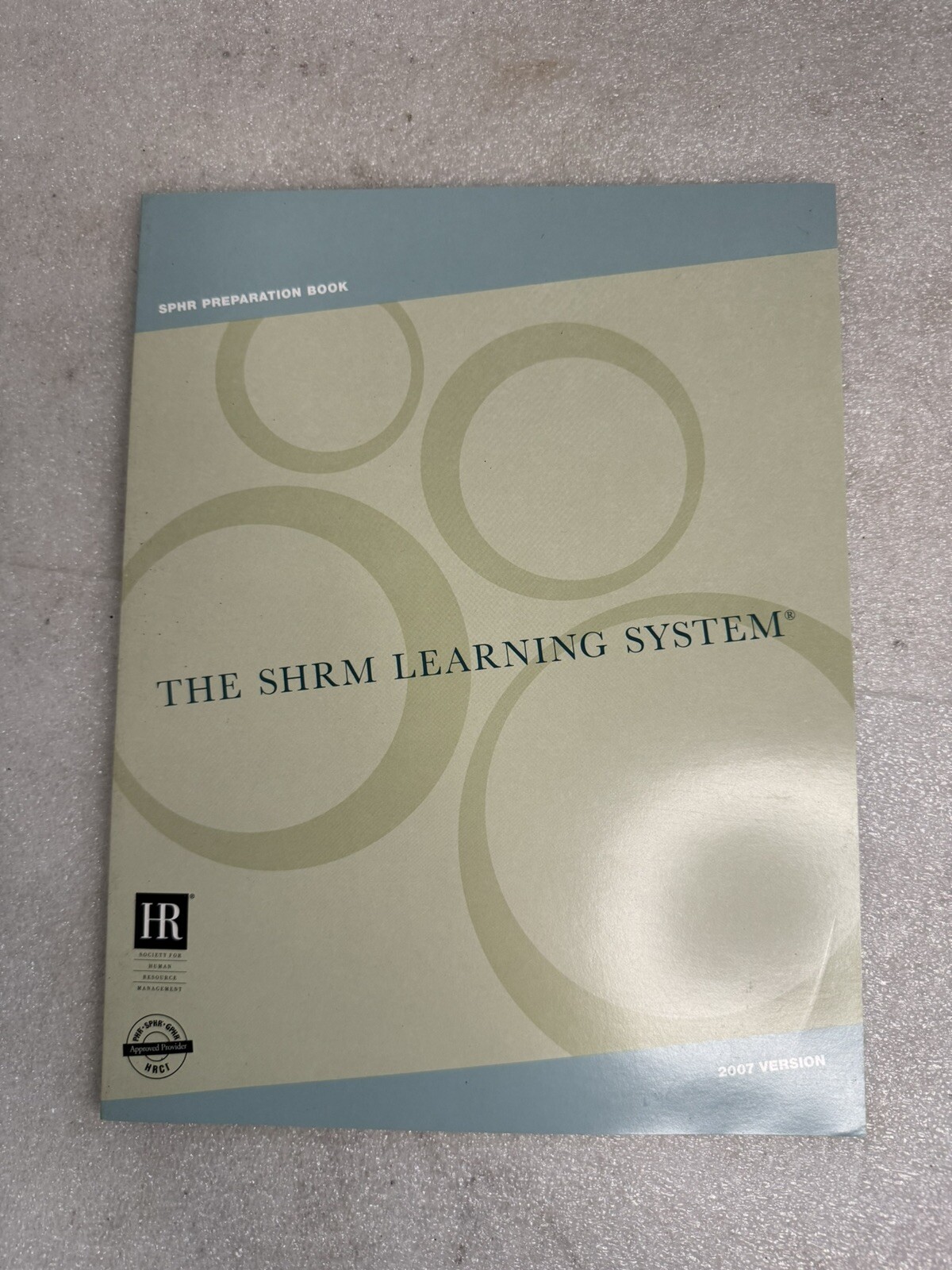 The SHRM Learning System 2007 Complete Book Set