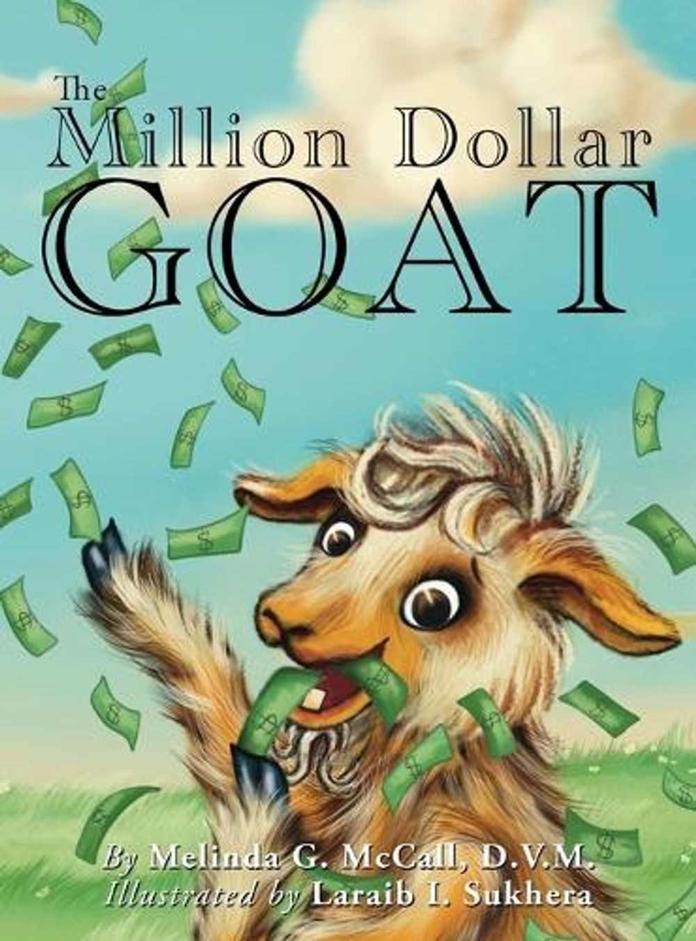 The Million Dollar Goat by D.V.M. Melinda G. McCall Hardcover Book
