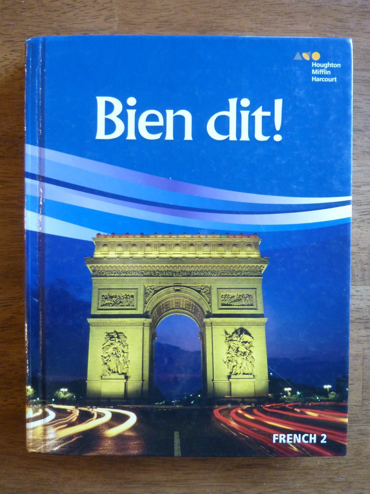 Bien dit! – French 2 Student Edition Textbook 2018 (French Edition) – VERY GOOD!