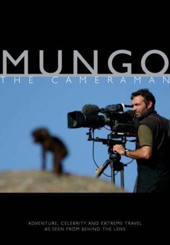 MUNGO THE CAMERAMAN By Paul Mungeam