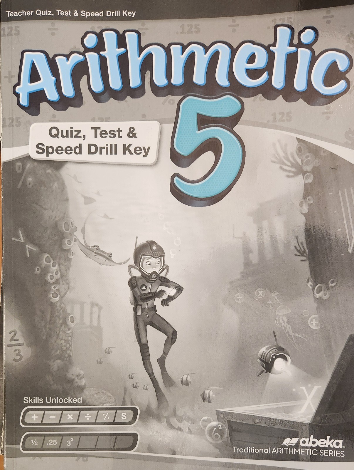 Abeka Arithmetic 5 Quiz Test & Speed Drill Test Key NEW FREE SHIPPING