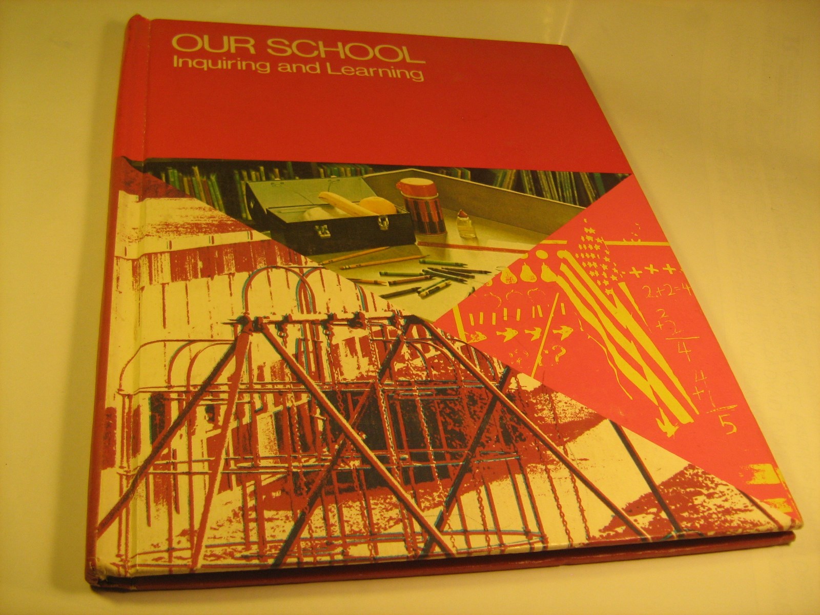 Hardcover OUR SCHOOL Inqiring and learning 1975 [Y111]