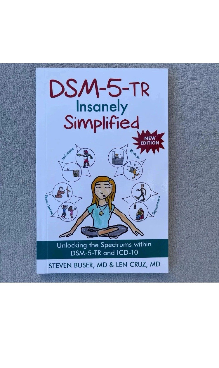 DSM-5-TR Insanely Simplified New Edition Study Guide by Steven Buser & Len Cruz