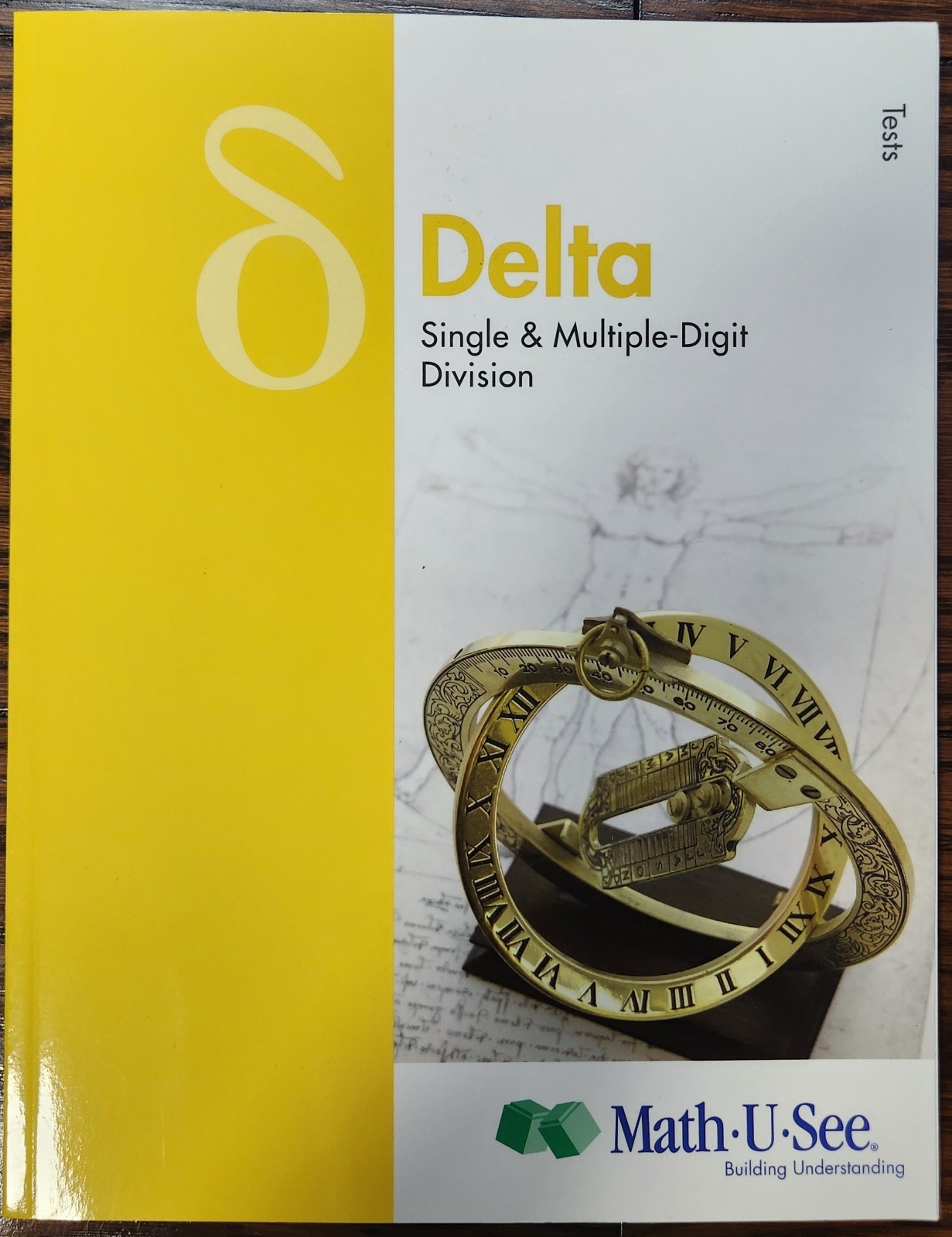 Delta Tests Single and Multiple-Digit Division by Math-U-See 2012 NEW