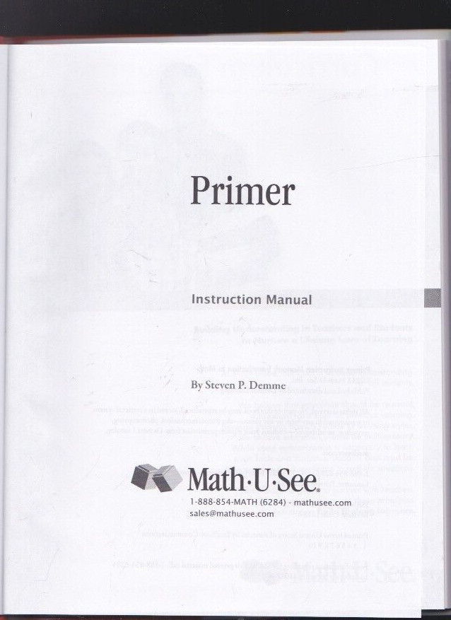 Math-U-See Primer Introduction to Math Instruction Manual by Steve Demme LN