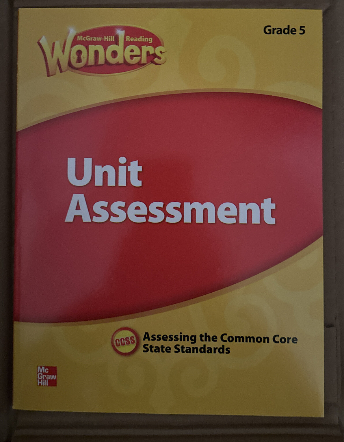 MCGRAW HILL READING WONDERS UNIT ASSESSMENT GRADE 5 *Excellent Condition*