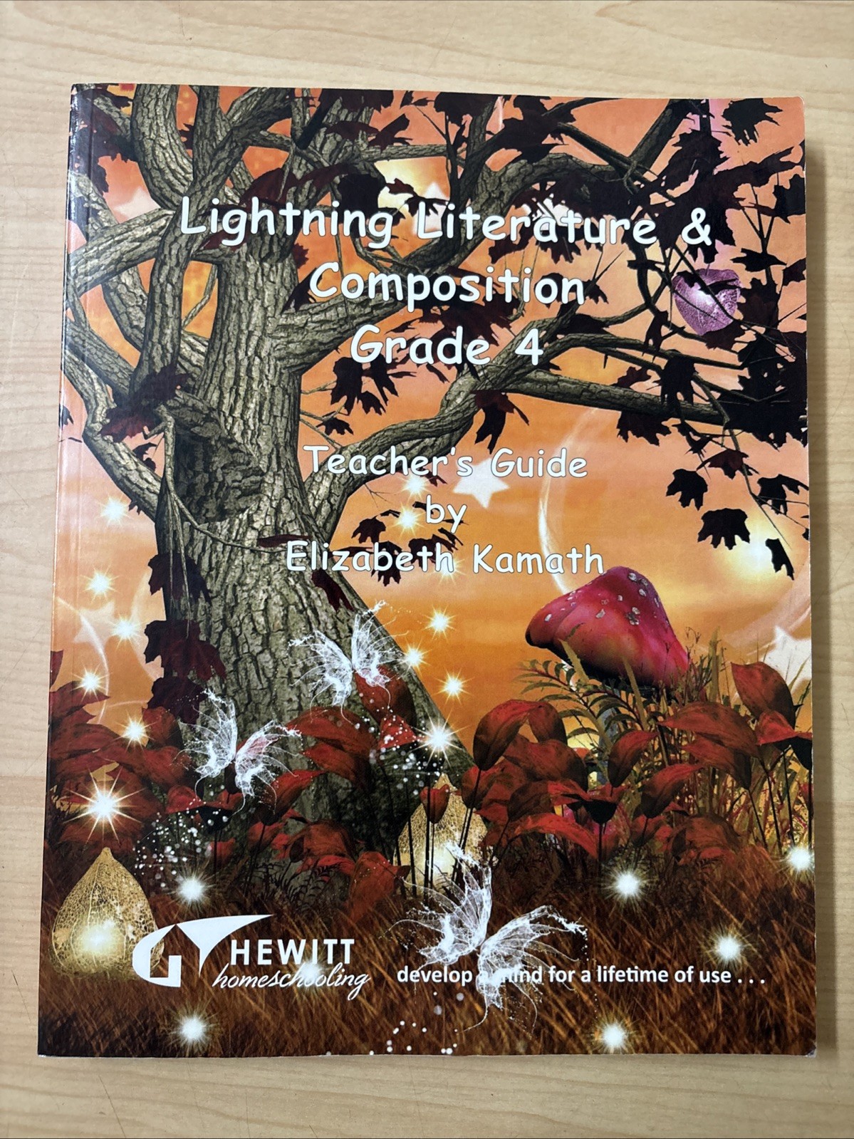 Lightning Literature & Composition Grade 4 Teachers Guide Elizabeth Kamath 2018
