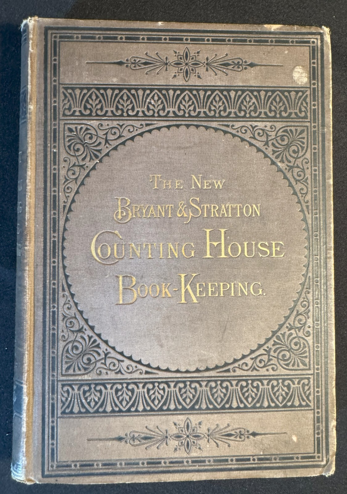 The New Bryant & Stratton Counting House Book-Keeping 1878 HC 1st Ed – Antique