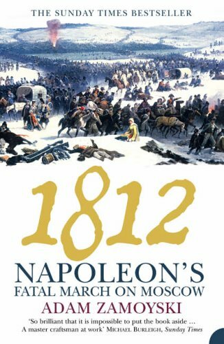 1812: Napoleon’s Fatal March on Moscow by Zamoyski, Adam Paperback Book The Fast