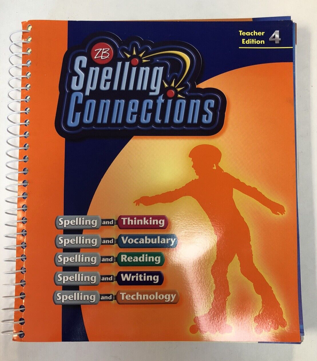 Zaner-Bloser (ZB) Spelling Connections Teacher Edition Grade 4 2007 Edition