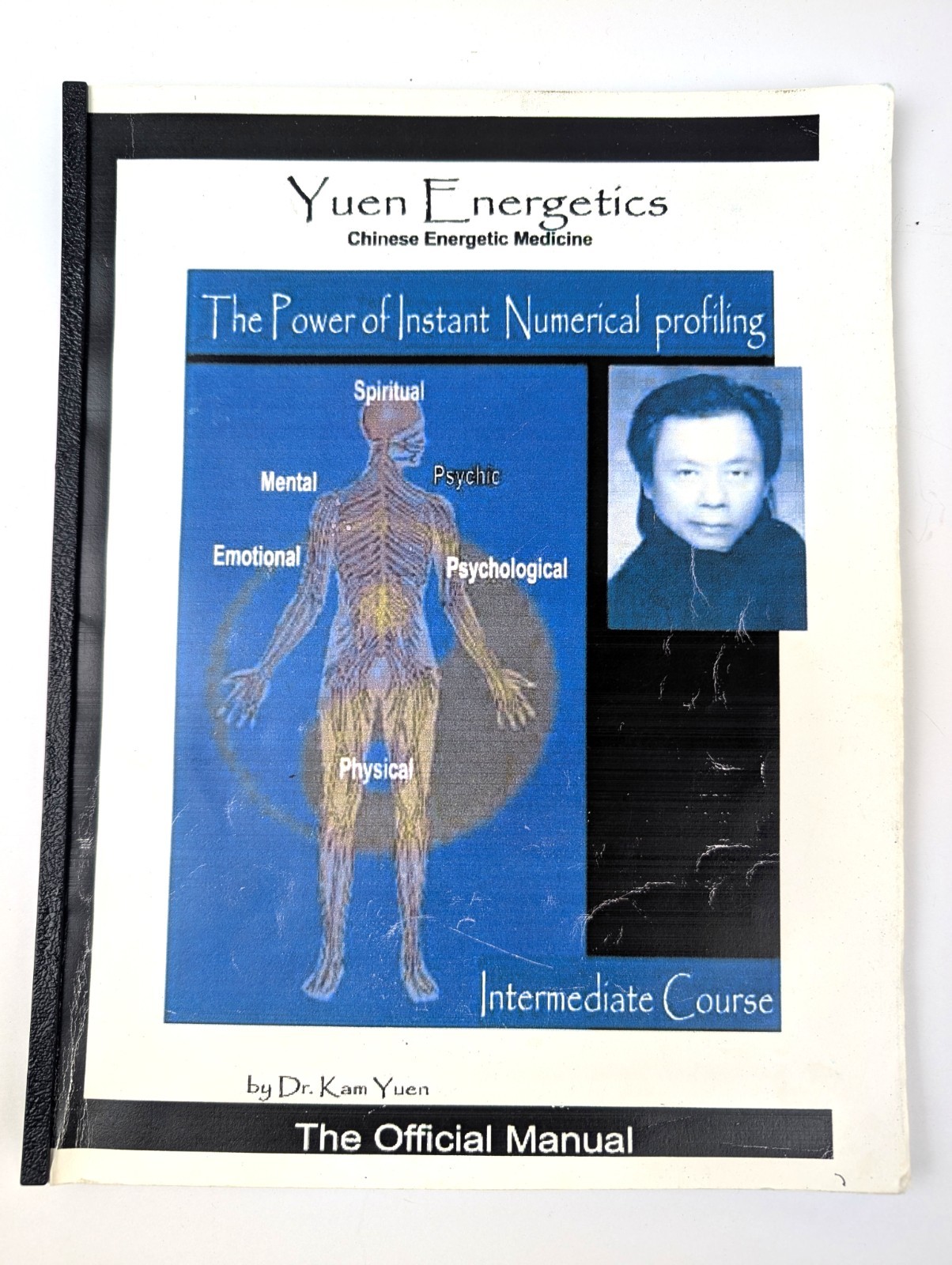 Yuen Energetics, Chinese Energetic Medicine – Intermediate Course Manual