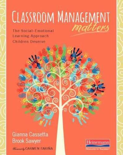 Classroom Management Matters: The Social–Emotional Learning Approach Chi – GOOD