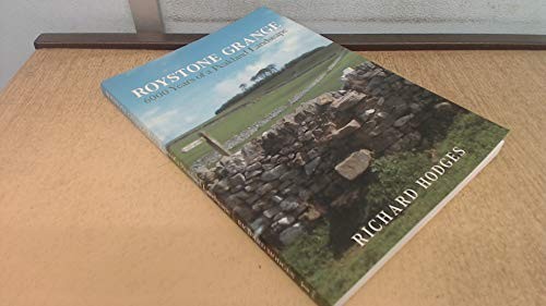 Roystone Grange: 6000 Years of a Peakland Landsc… by Hodges, Richard Paperback