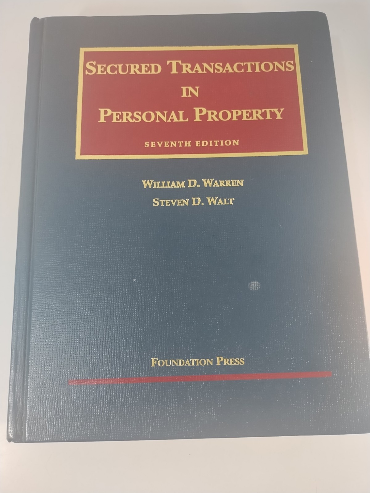Secured Transactions In Personal Property by William Warren & Steven Walt HC
