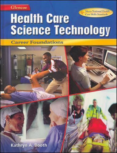 Health Care Science Technology: Career Foundations, Student Edition