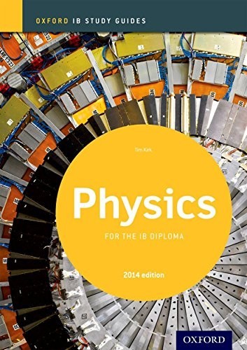 Physics for the IB Diploma: Oxford IB Dip…, Kirk, Tim