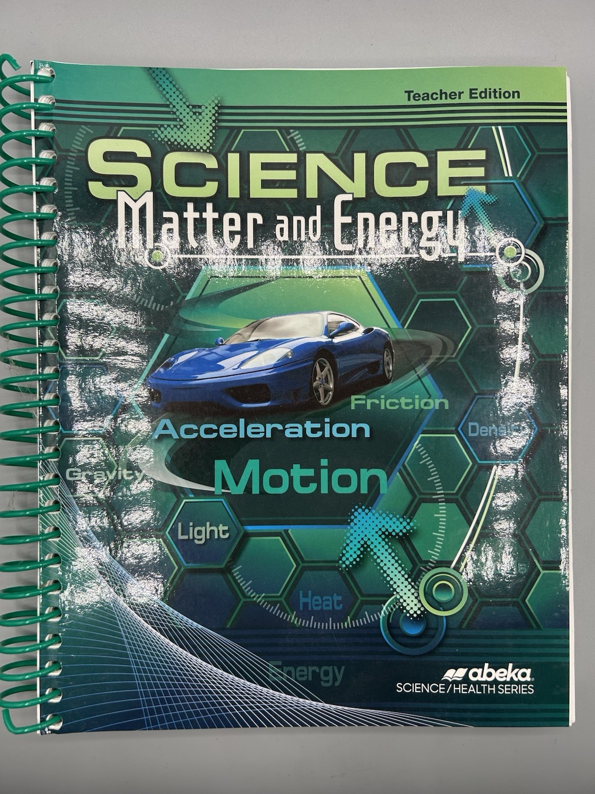 Abeka Science Matter and Energy Teacher Edition Spiral Bound