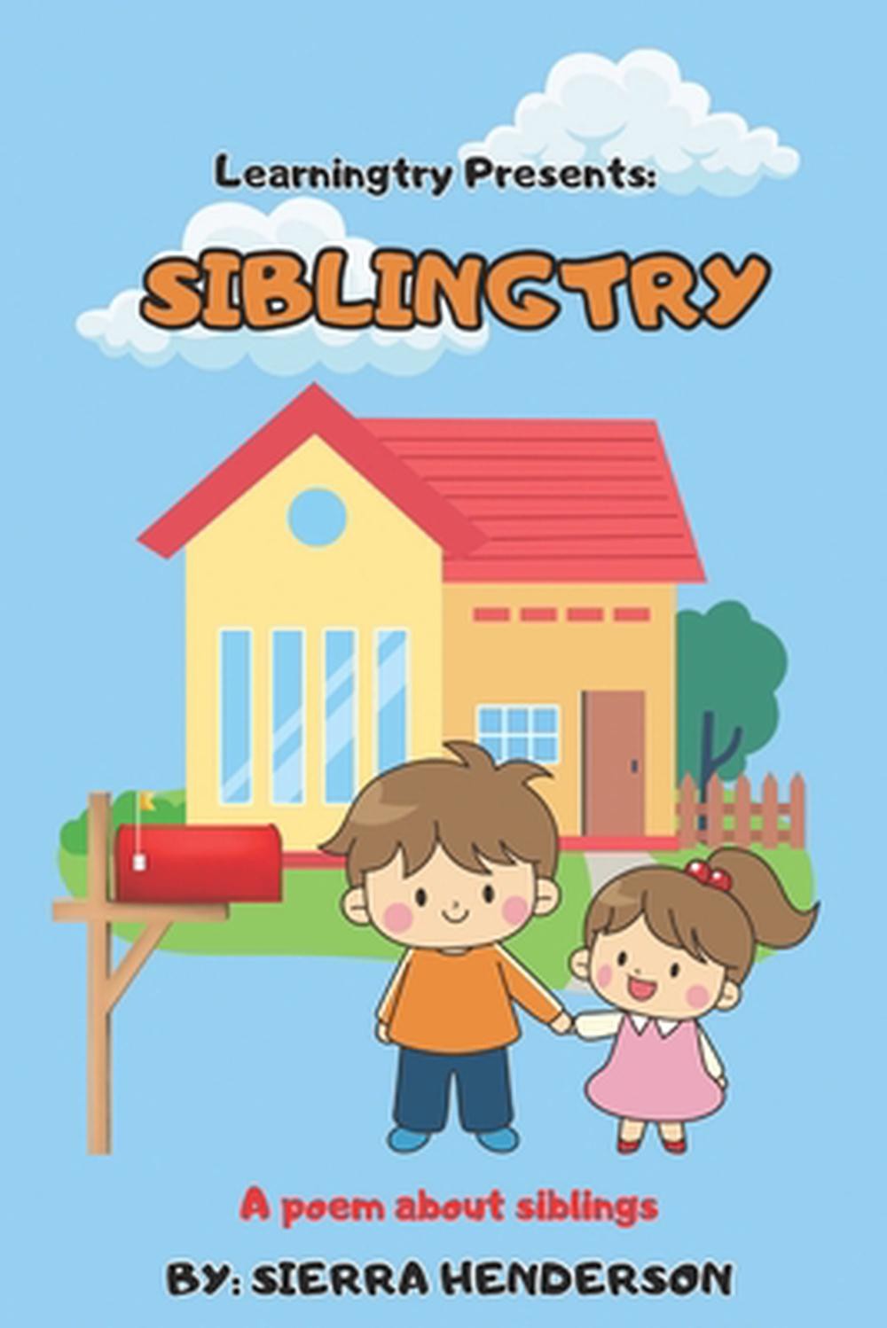 Siblingtry: A poem about siblings by Sierra Henderson Paperback Book