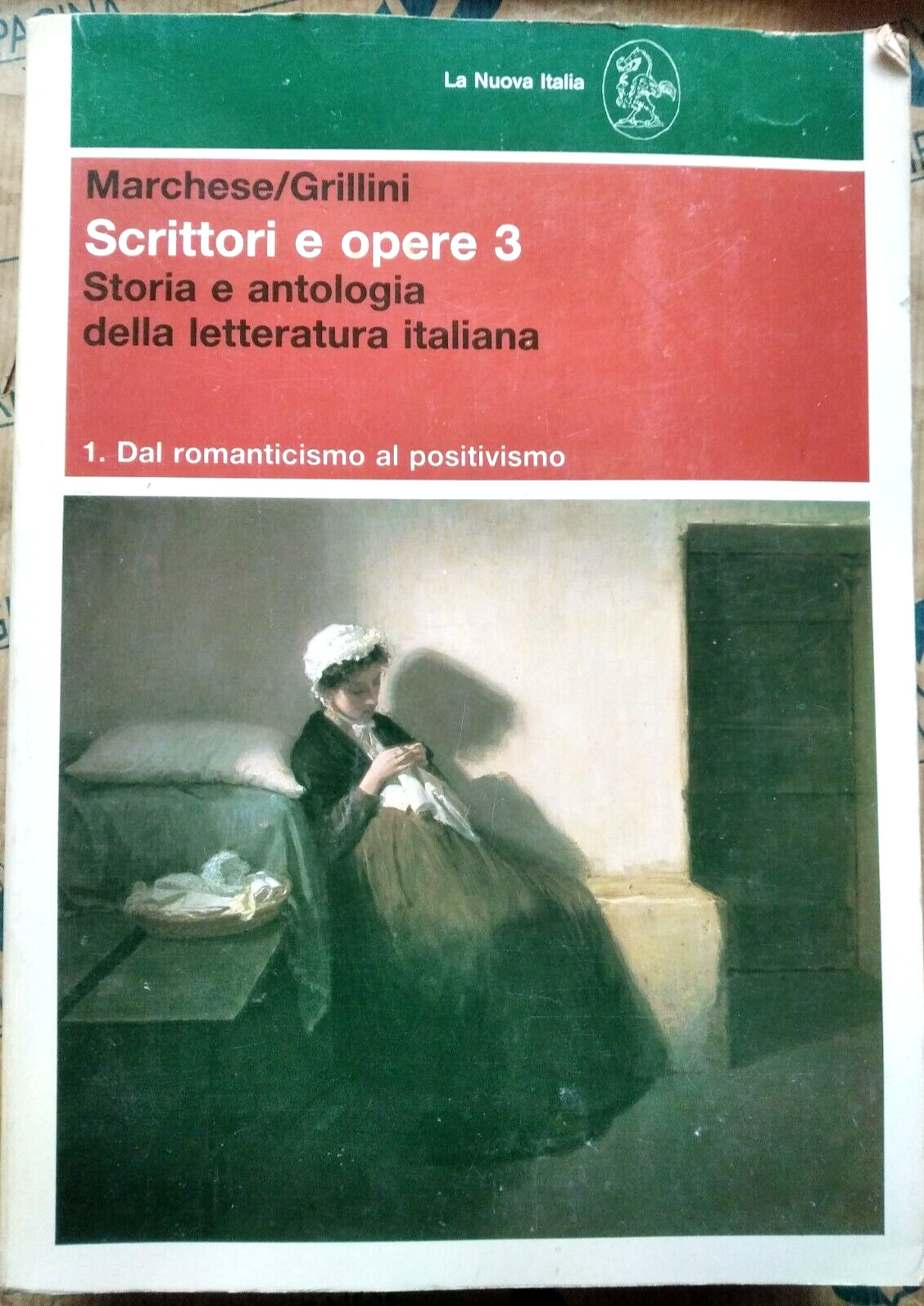 SCRITTORI E OPERE VOL.3 TOMO 1 – R.MARCHESE e A.GRILLINI – LA NUOVA ITALIA