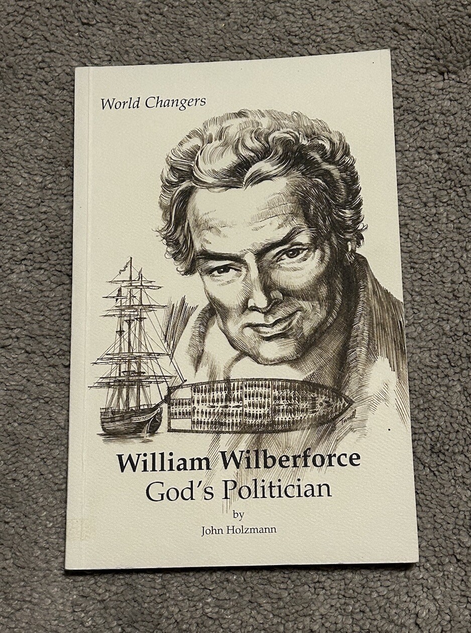 William Wilberforce – God’s Politician by John Holzmann (1997, Paperback)