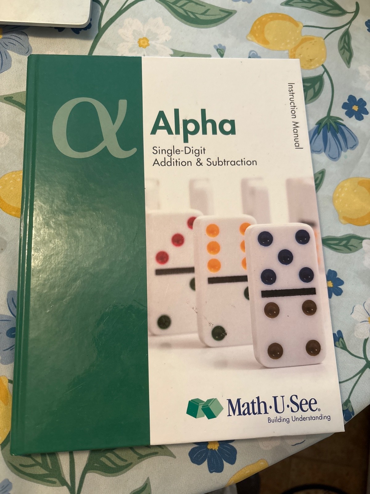 Math U See Alpha Instruction Manual Textbook Single Digit Addition & Subtraction