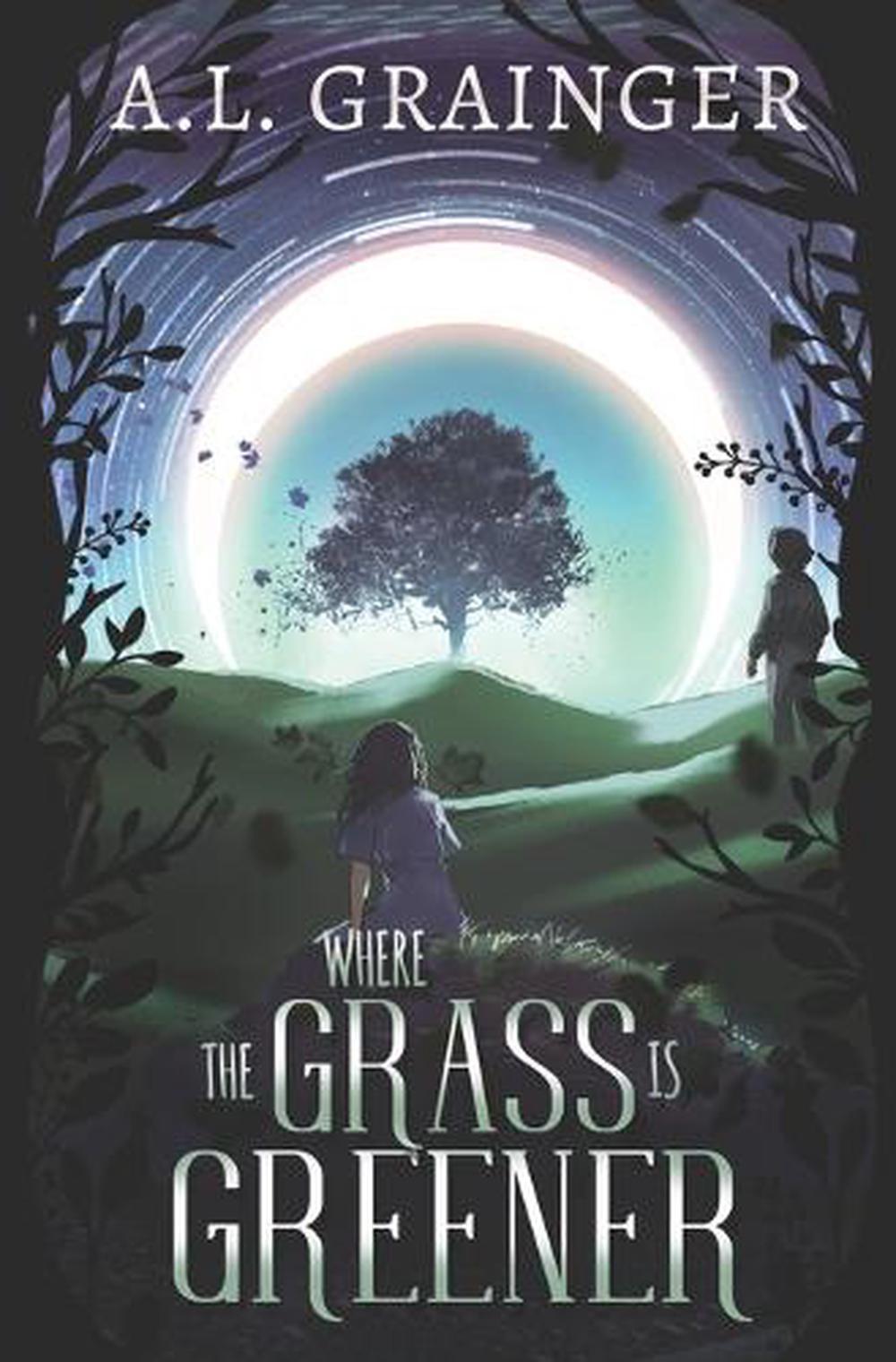 Where the Grass is Greener by A.L. Grainger Paperback Book
