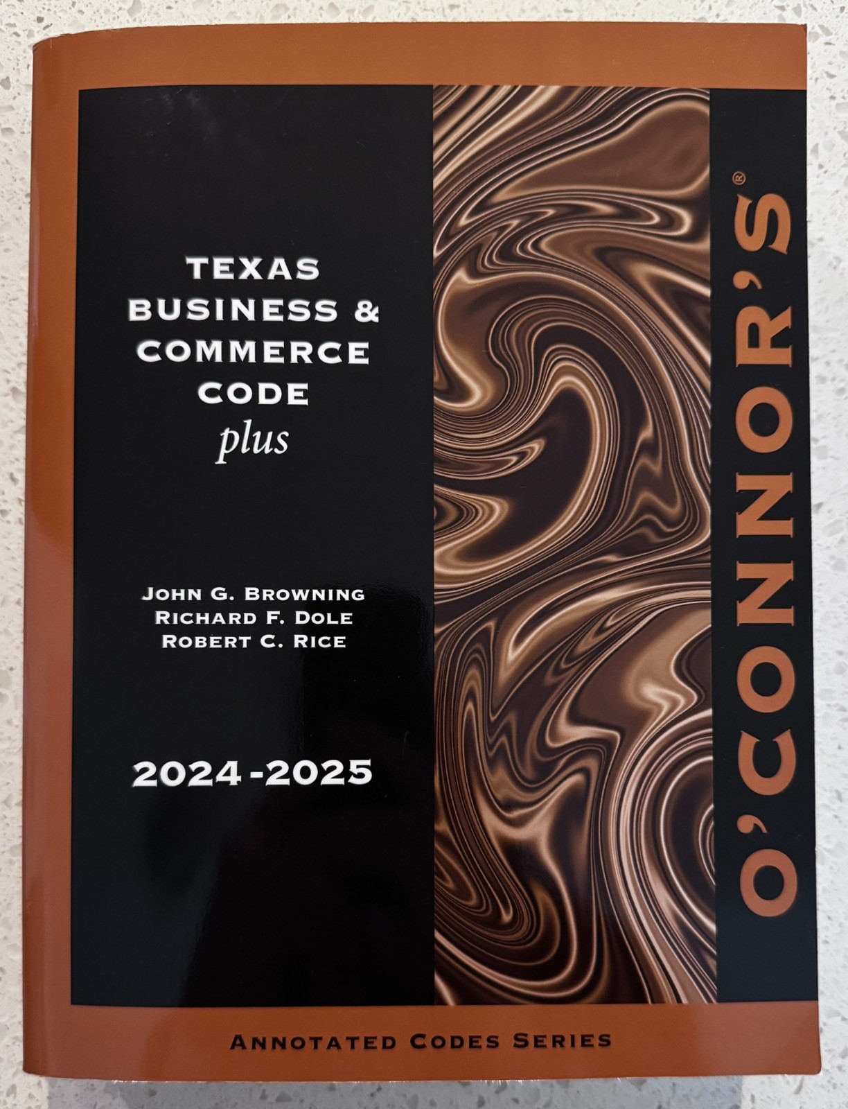 O’Connor’s Texas Business & Commerce Code PLUS 2024-2025 Annotated Code Series