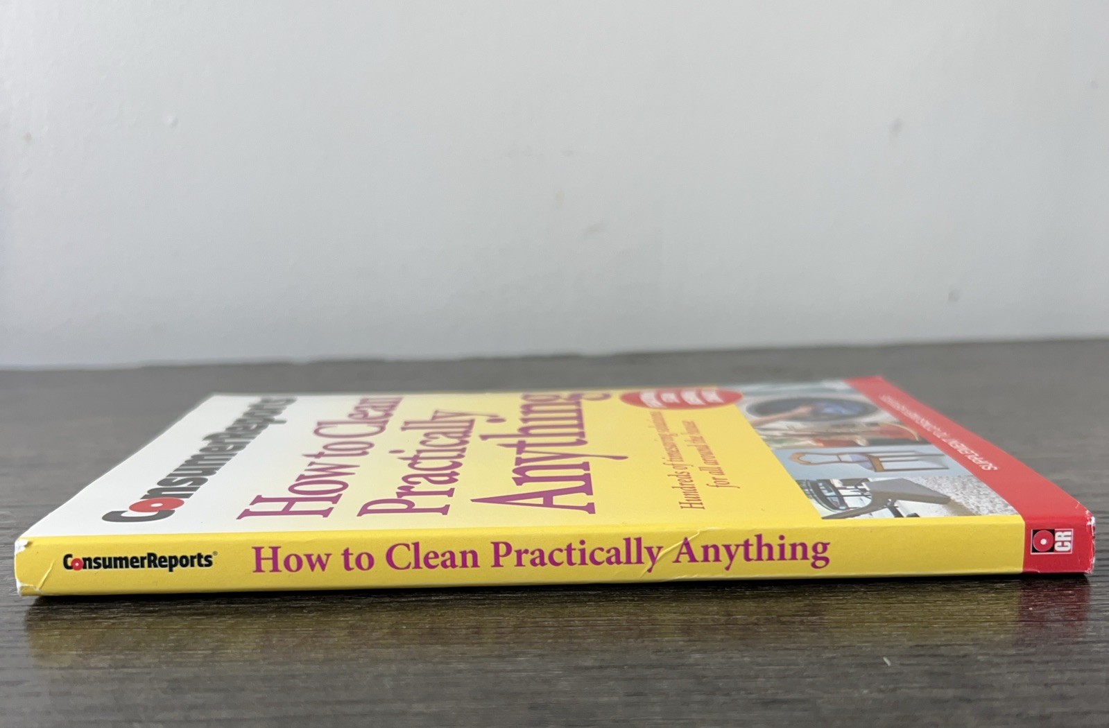Consumer Reports How to Clean Practically Anything Paperback 6th Edition 2006