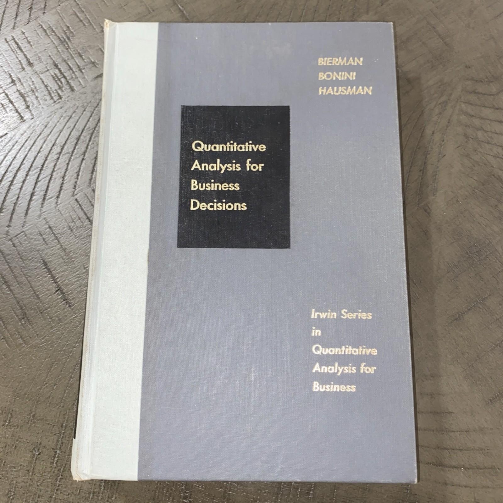Quantitative Analysis for Business Decisions, Irwin, Revised Ed., 1965 EUC
