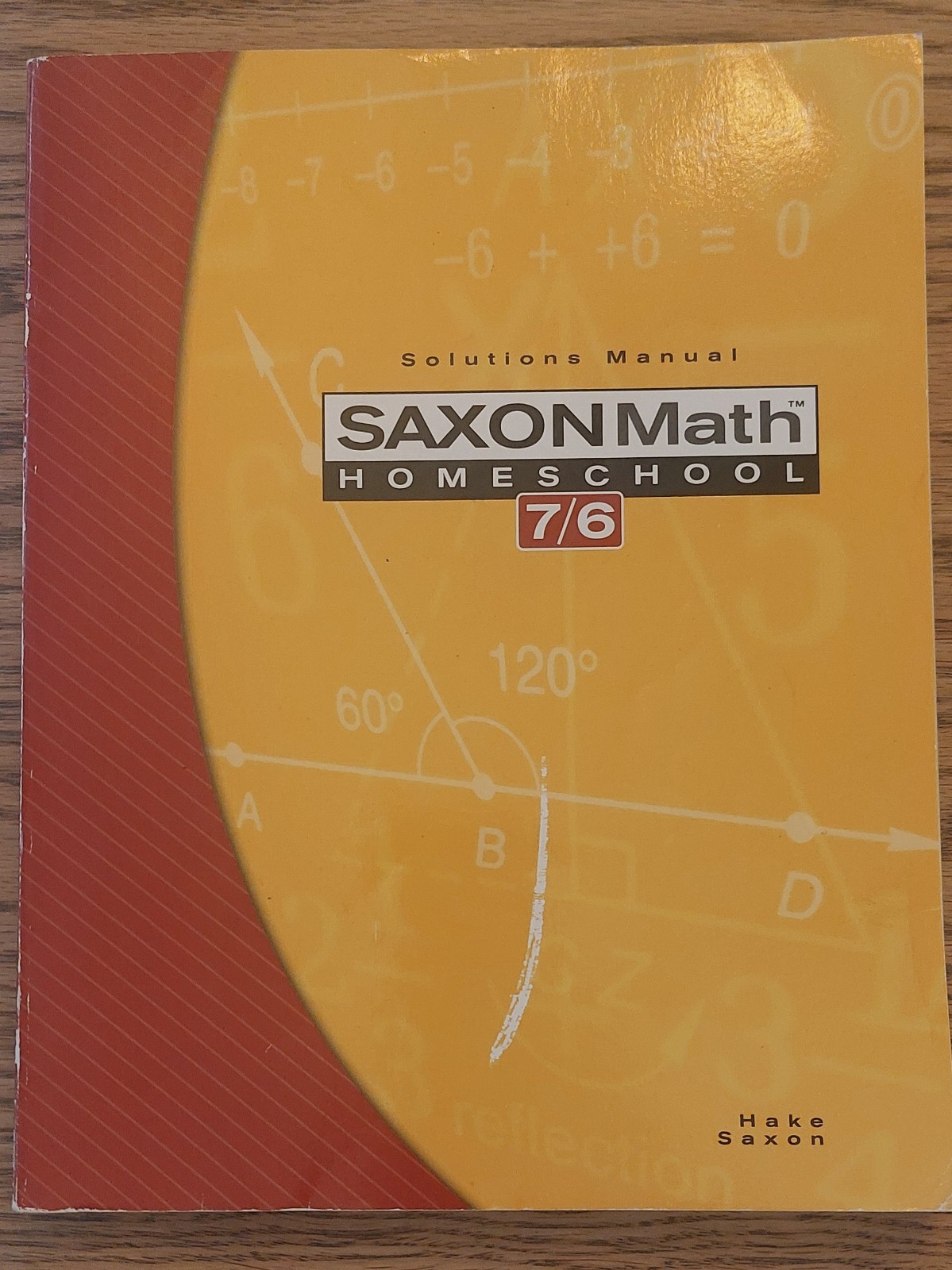 Saxon Math Homeschool 7/6 Solutions Manual Fourth Edition