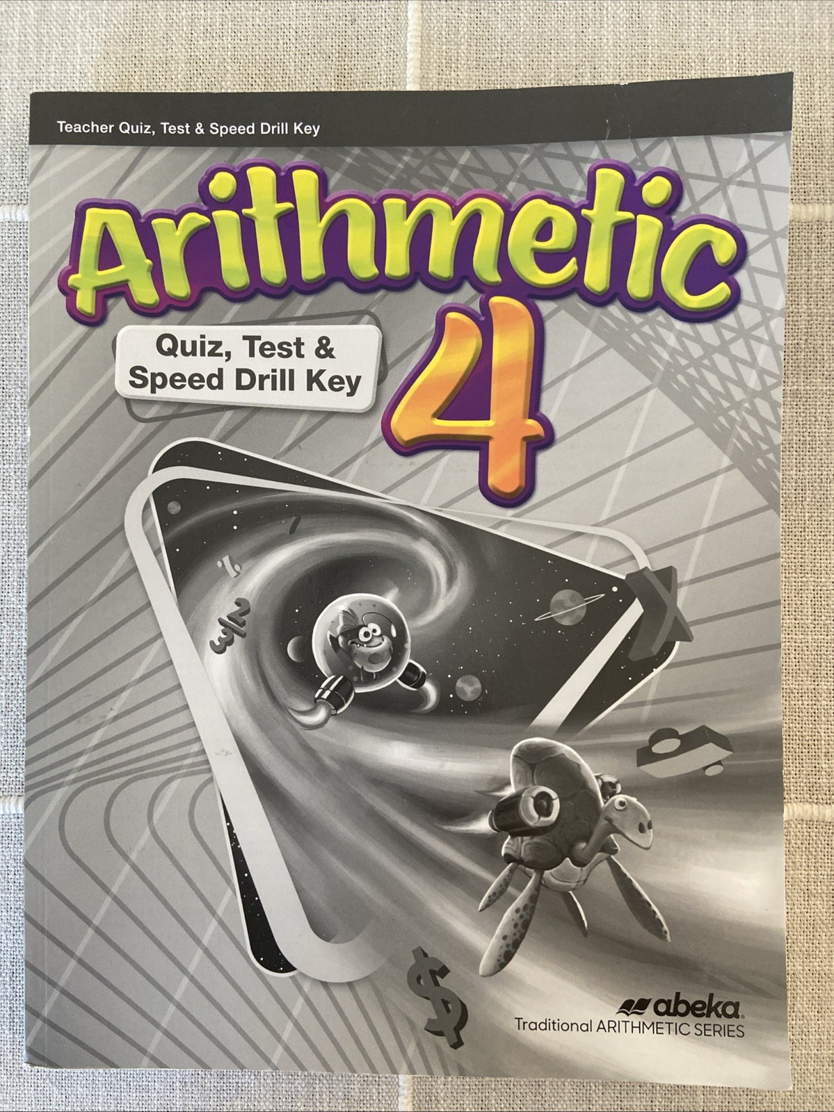 Abeka Arithmetic 4 Teacher QUIZ TEST & SPEED DRILL KEY 4th Grade 339202 math 5ed