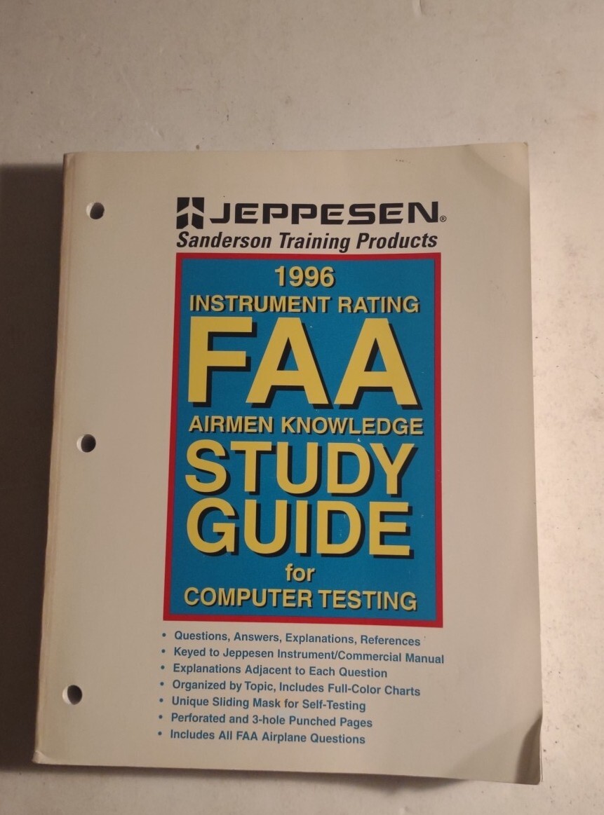 Jeppesen Sanderson Training Products 1996 Instrument Rating FAA Study Guide.