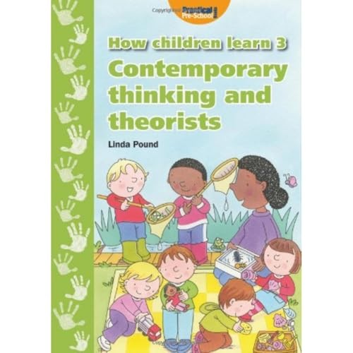 How Children Learn 3: Contemporary Thinking and Theo… by Linda Pound Paperback