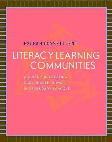 Literacy Learning Communities: A Guide – Paperback, by Lent ReLeah – Very Good