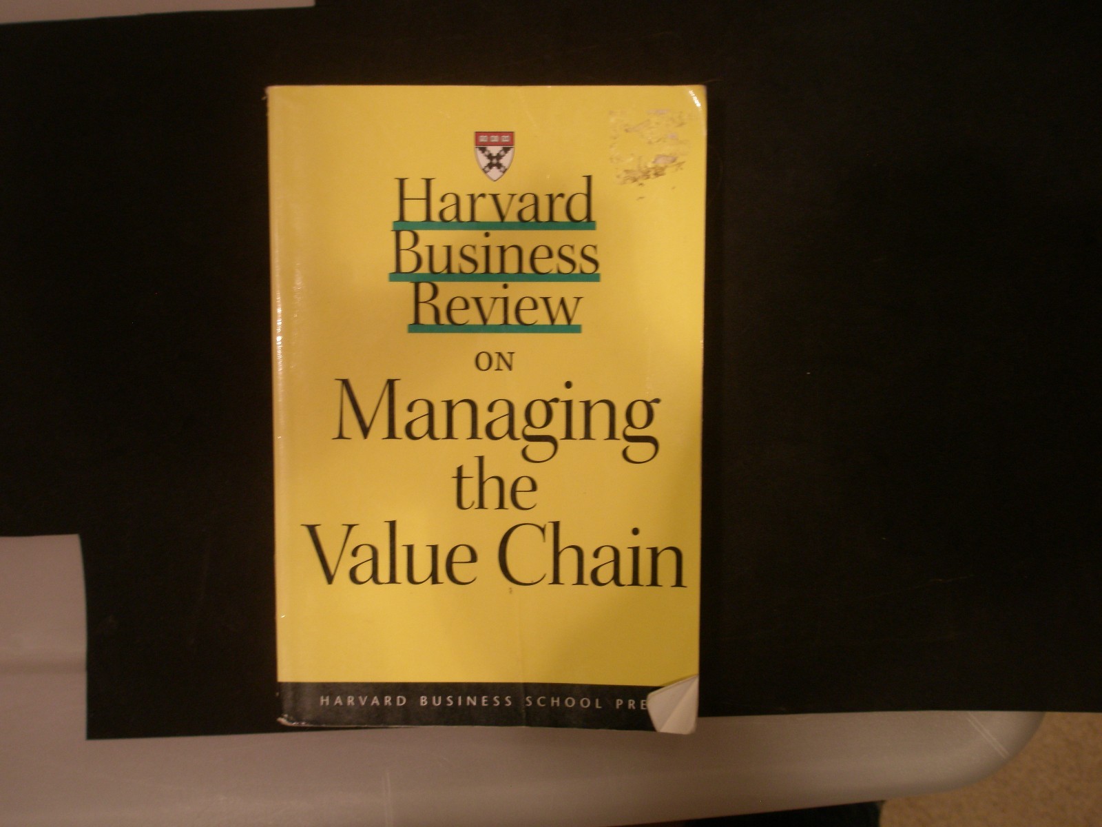 Harvard Business Review Paperback: Harvard Business Review on Managing the Value