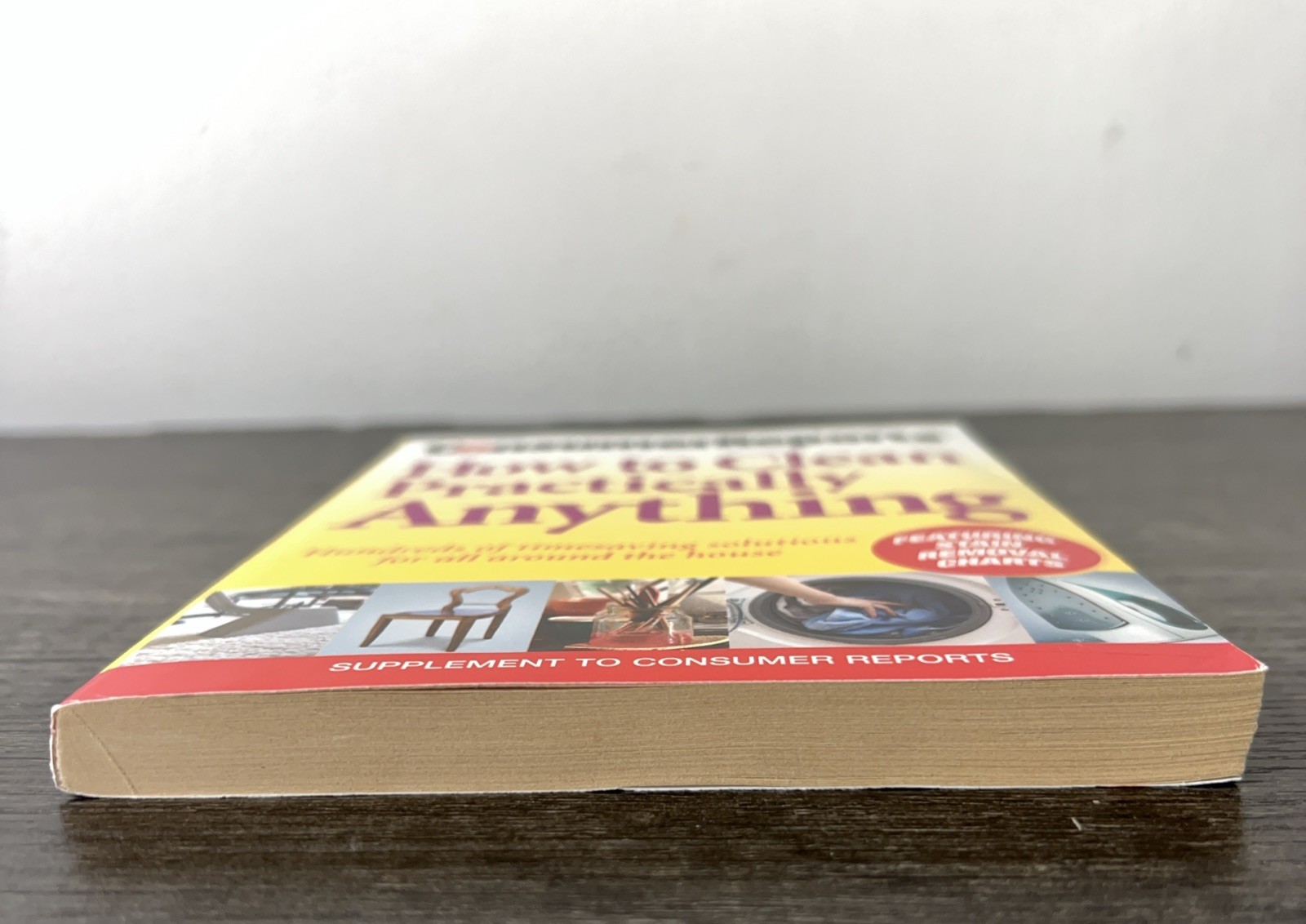 Consumer Reports How to Clean Practically Anything Paperback 6th Edition 2006