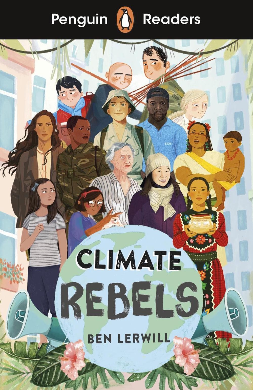 Penguin Readers Level 2: Climate Rebels (ELT Graded Reader): Abridged Edition by