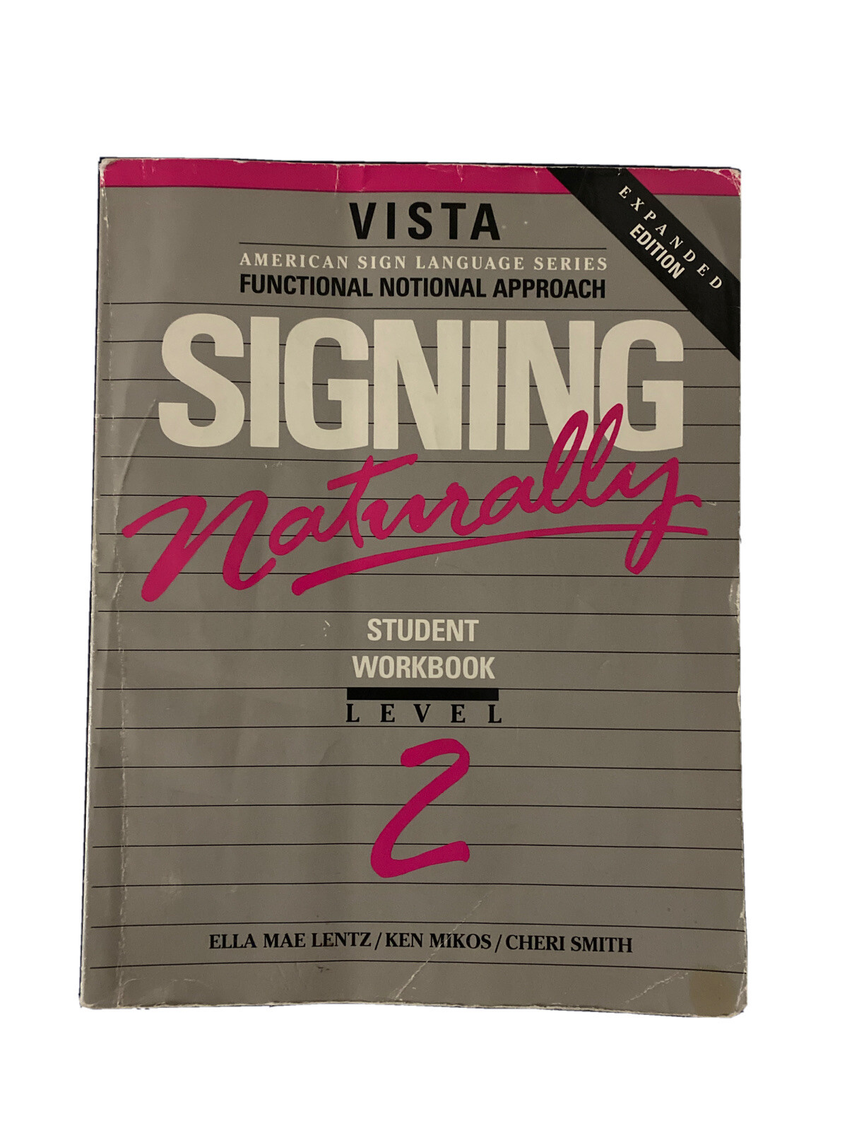 Signing Naturally Level 2 Student Workbook Expanded Edition