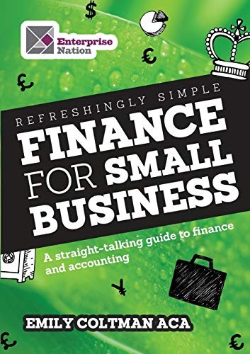 Refreshingly Simple Finance for Small B… by Emily Coltman Paperback / softback