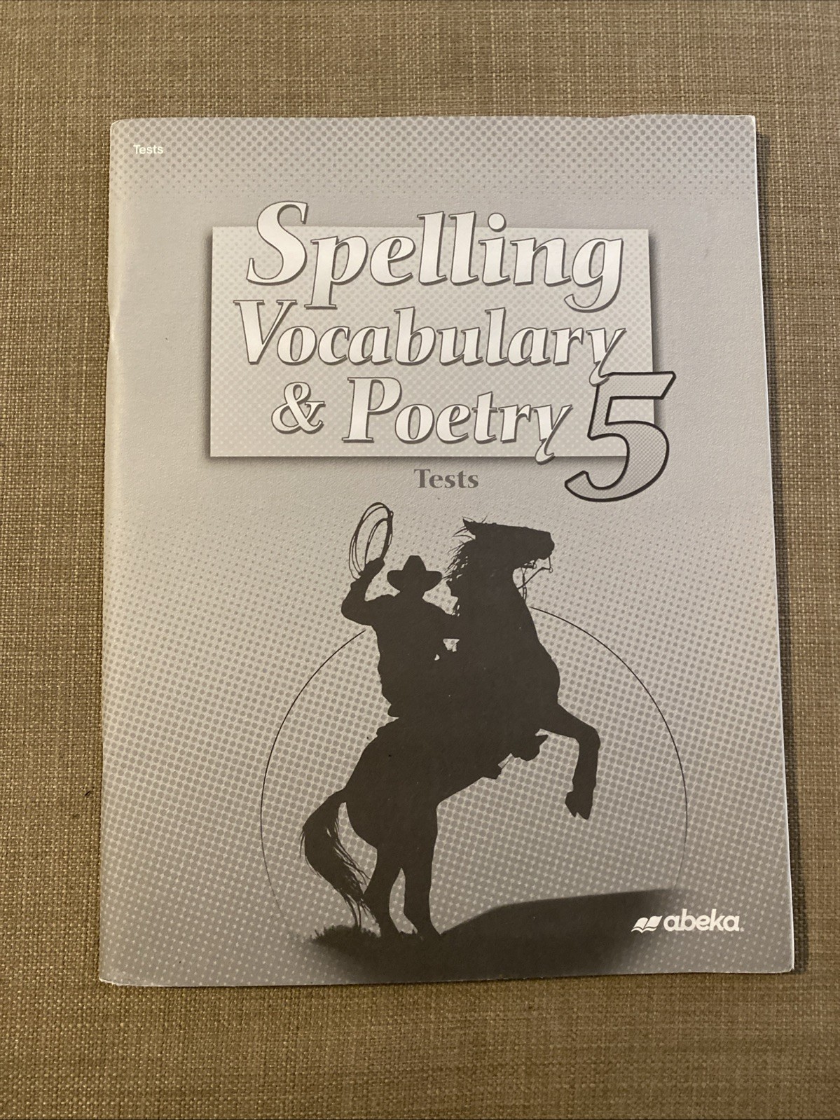 ABeka Spelling Vocabulary & Poetry 5 Tests No Writing
