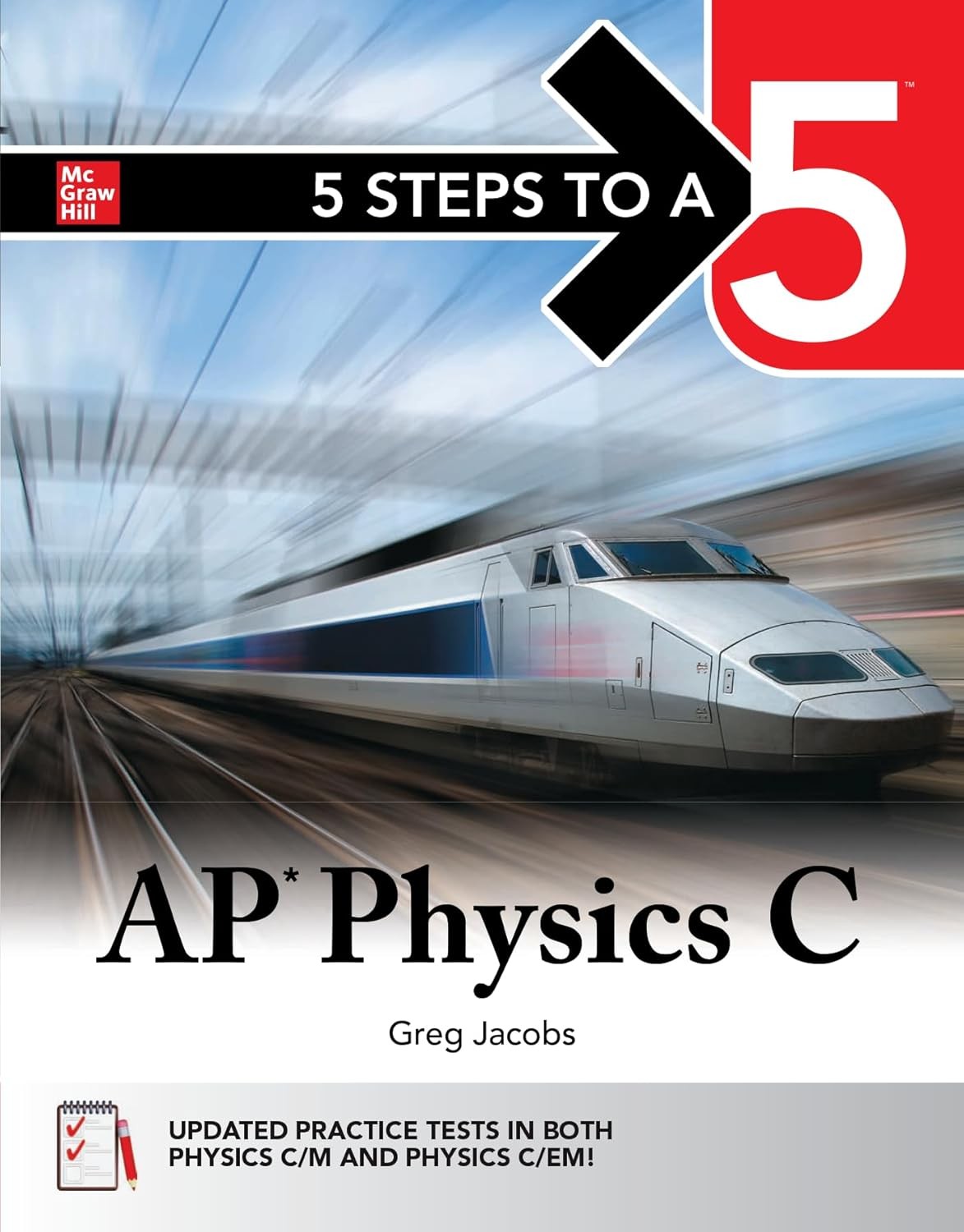 5 Steps to a 5: AP Physics C 2026: Practice AP Tests + AP Content Revi Paperback
