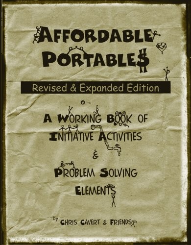 AFFORDABLE PORTABLES: A WORKING BOOK OF INITIATIVE By Chris Cavert & Friends