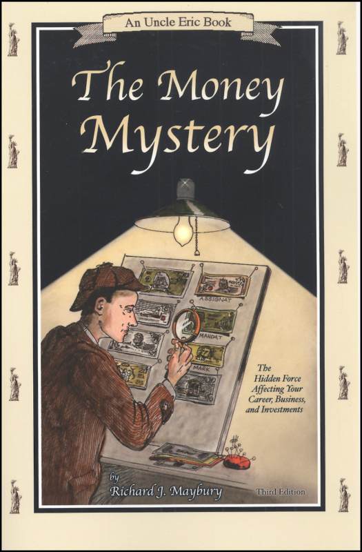 Bluestocking Press – The Money Mystery by Richard J. Maybury Newest Edition