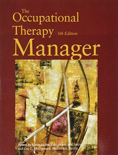 THE OCCUPATIONAL THERAPY MANAGER 5th EDITION NEW b19-1