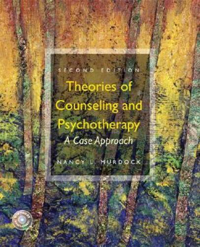Theories of Counseling and Psychotherapy: A Case Approach (2nd Edition) – GOOD