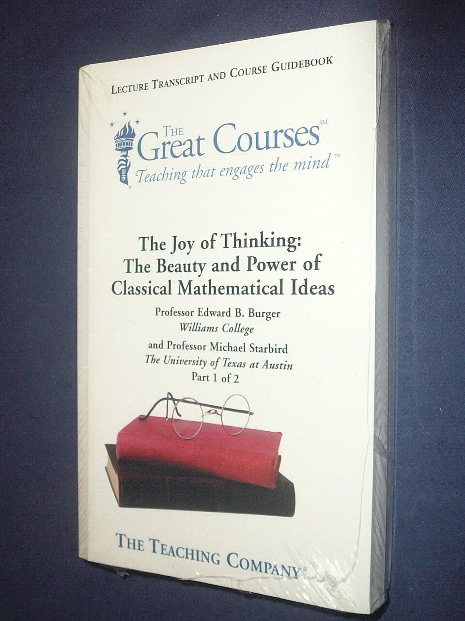 Teaching Co Great Courses TRANSCRIPTS THE JOY OF THINKING Mathematical Ideas