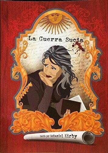 La Guerra Sucia – Paperback, by Nathaniel Kirby – **Brand new**